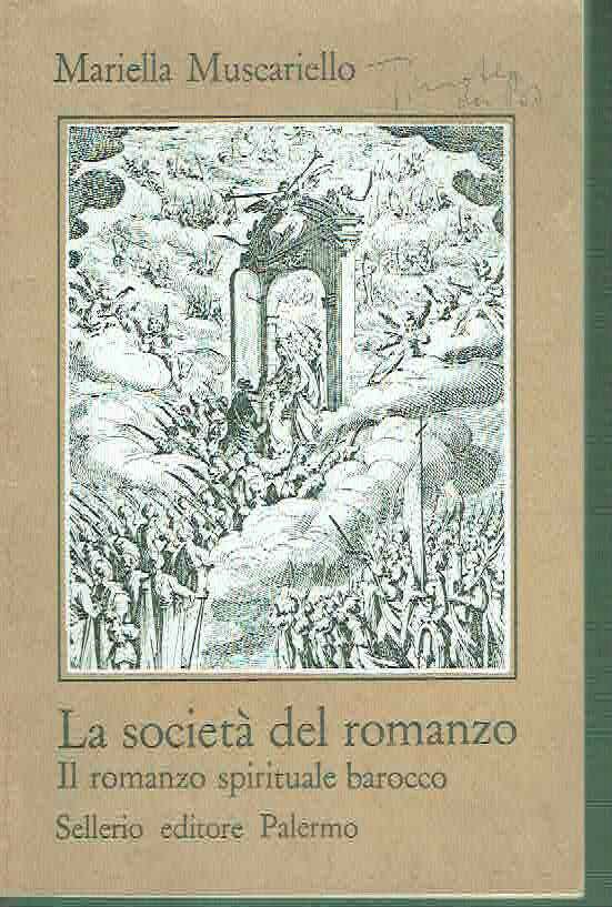 LA SOCIETA' DEL ROMANZO MARIELLA MUSCA RIELLO ED.SELLERIO 1979