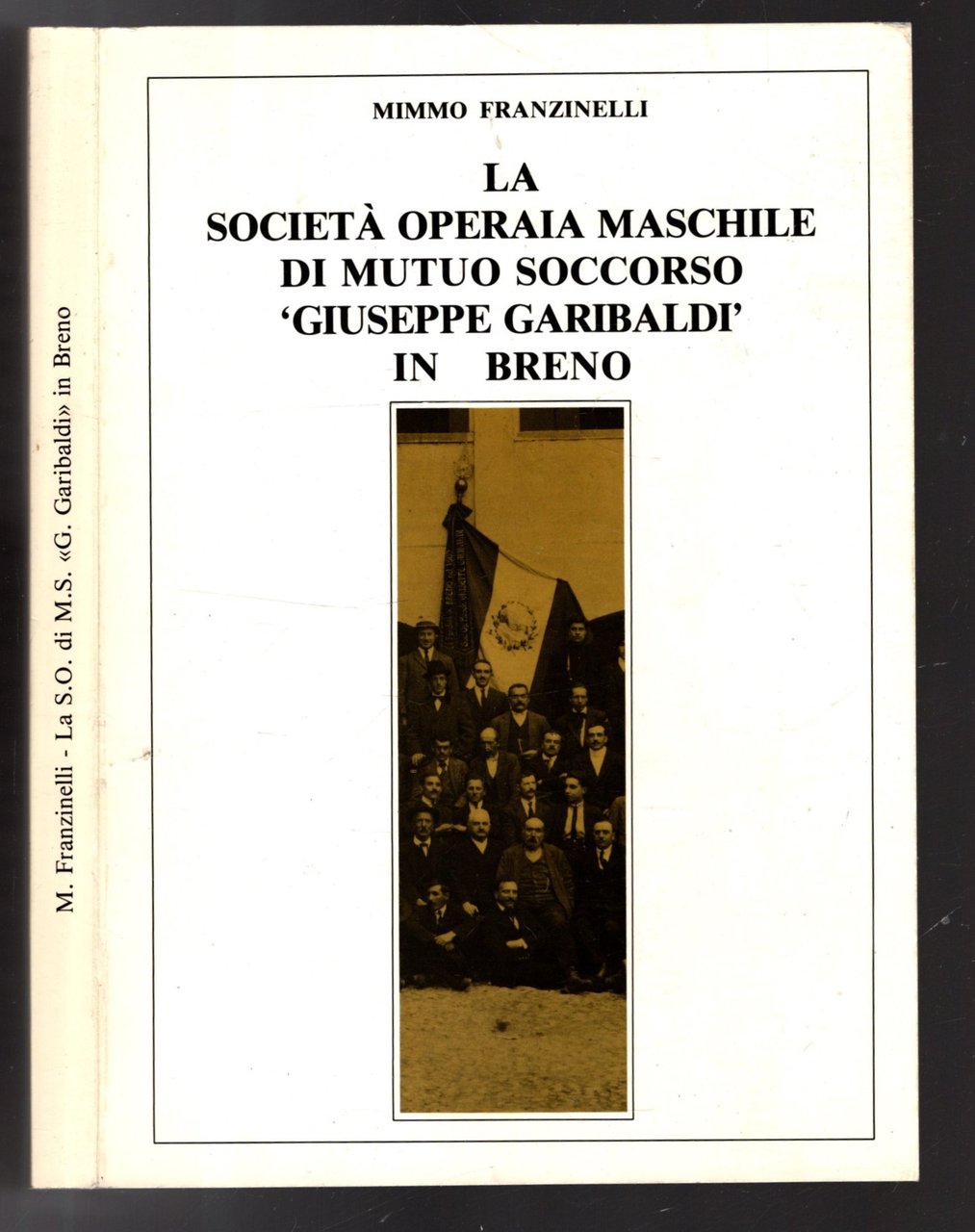 LA SOCIETA' OPERAIA MASCHILE DI MUTUO SOCCORSO GIUSEPPE GARIBALDI IN …