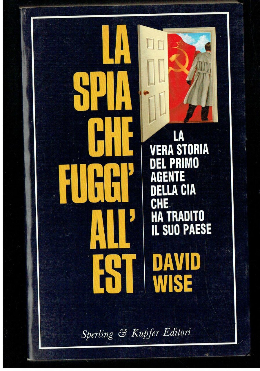 LA SPIA CHE FUGGI ALL'EST ** DAVID WISE