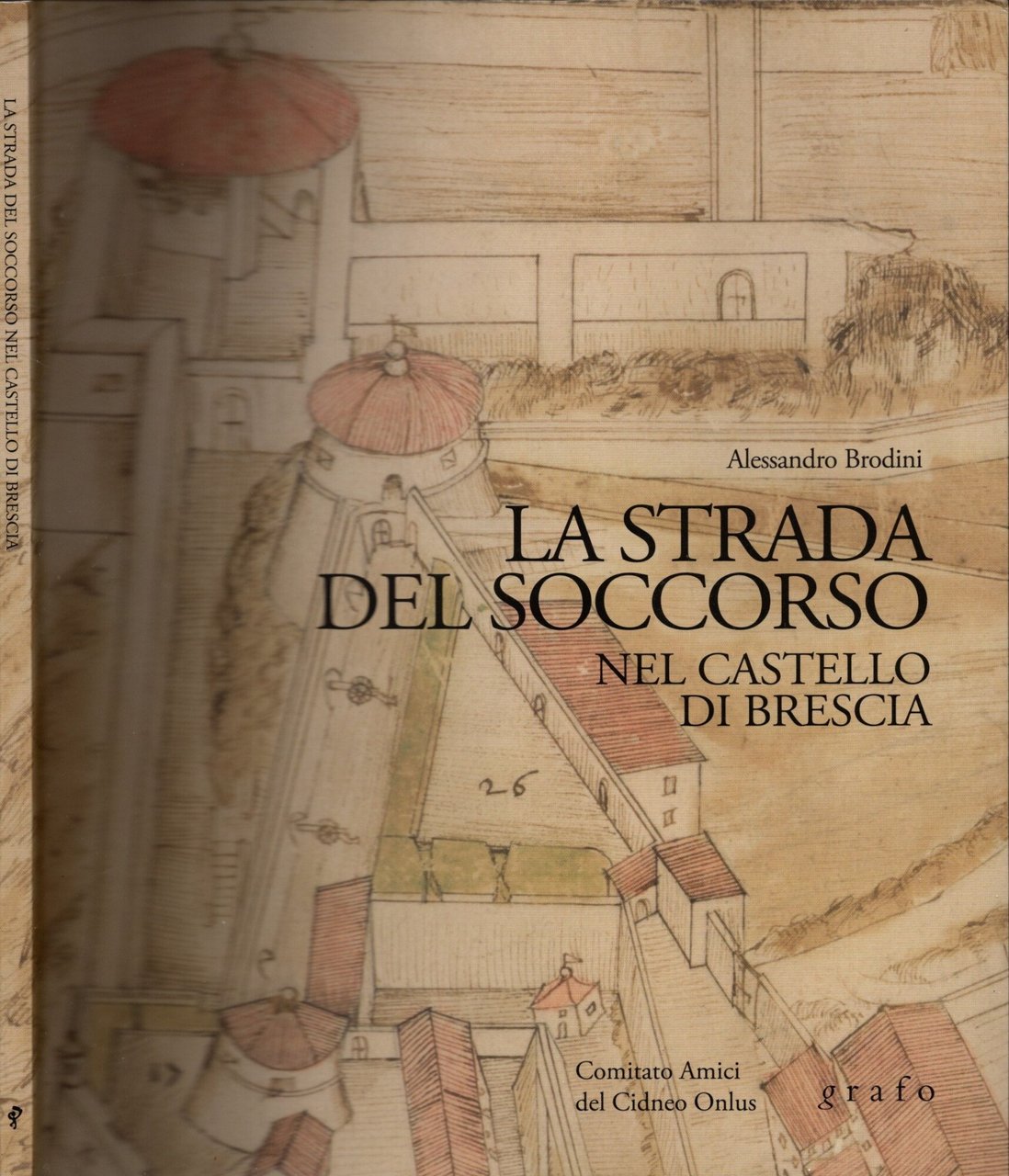 la strada del soccorso nel Castello di Brescia di Alessandro …