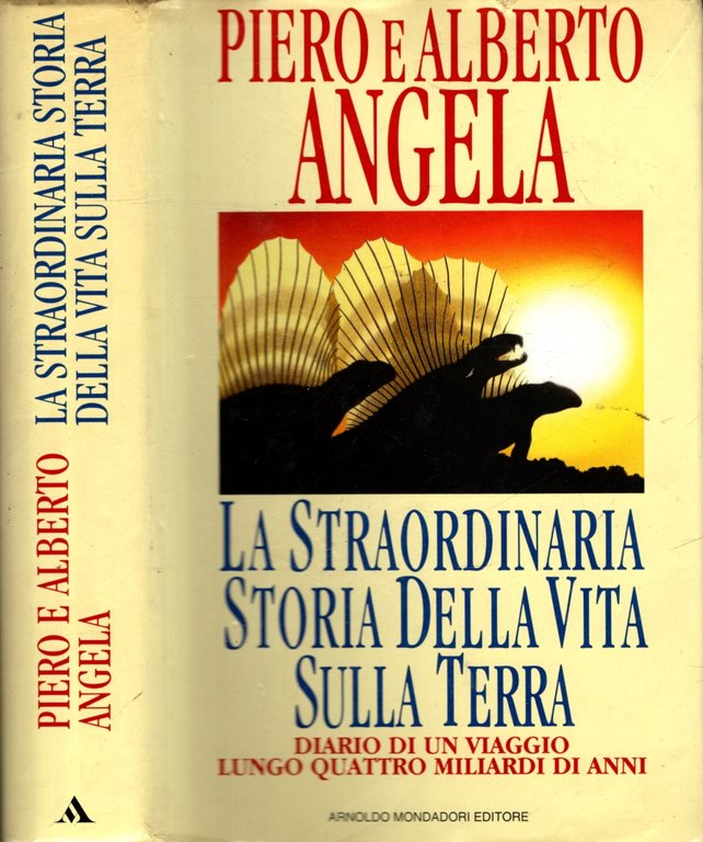 La straordinaria storia della vita sulla terra. Diario di un …