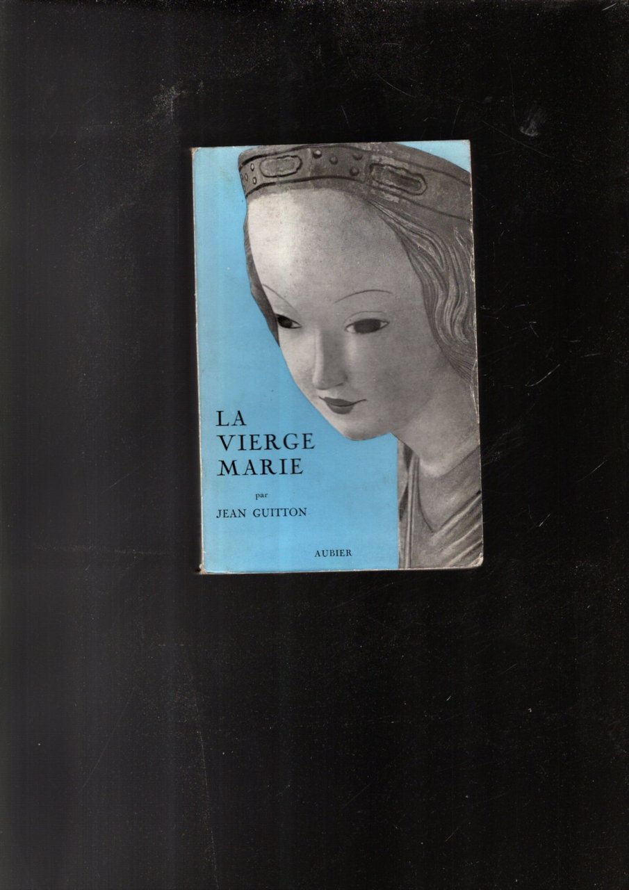 LA VIERGE MARIE