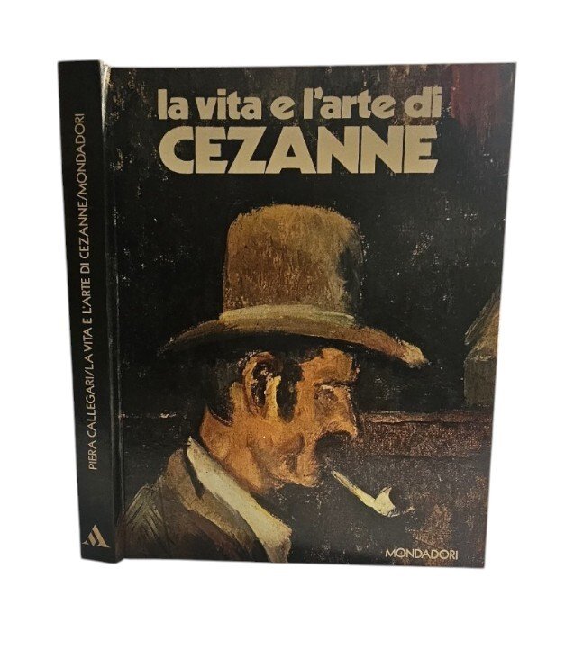 La vita e l'arte di Cezanne di Piera Callegari