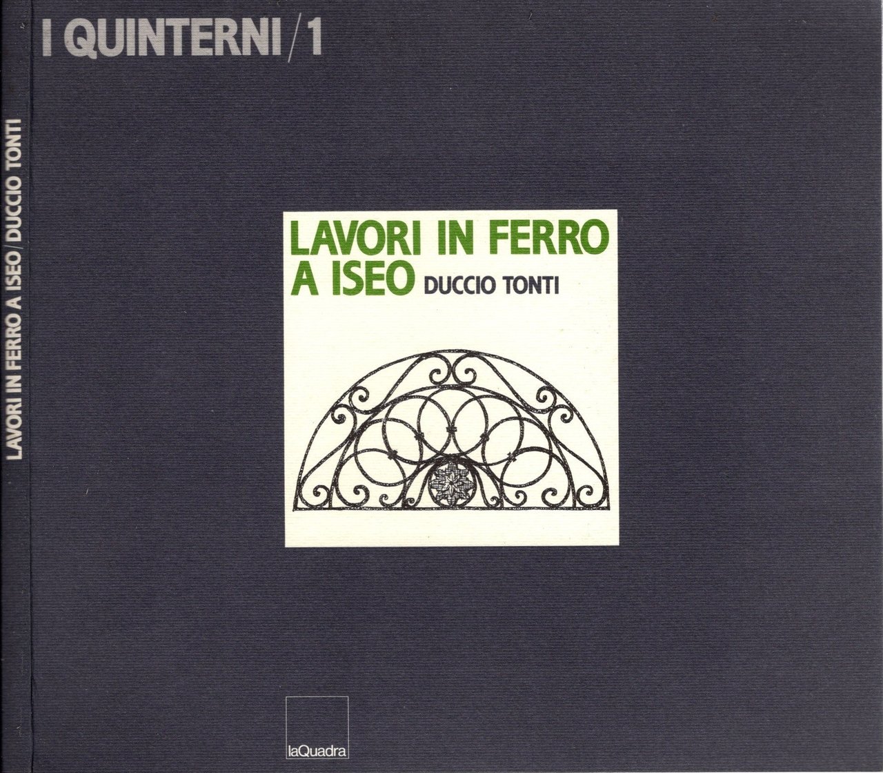Lavori in ferro a Iseo di Duccio Tonti - ferro …
