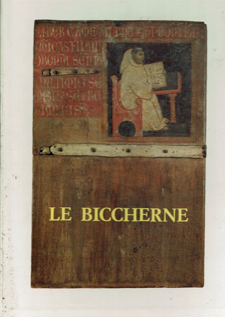 Le Biccherne. Tavole dipinte delle magistrature senesi (sec. XIII-XVIII)