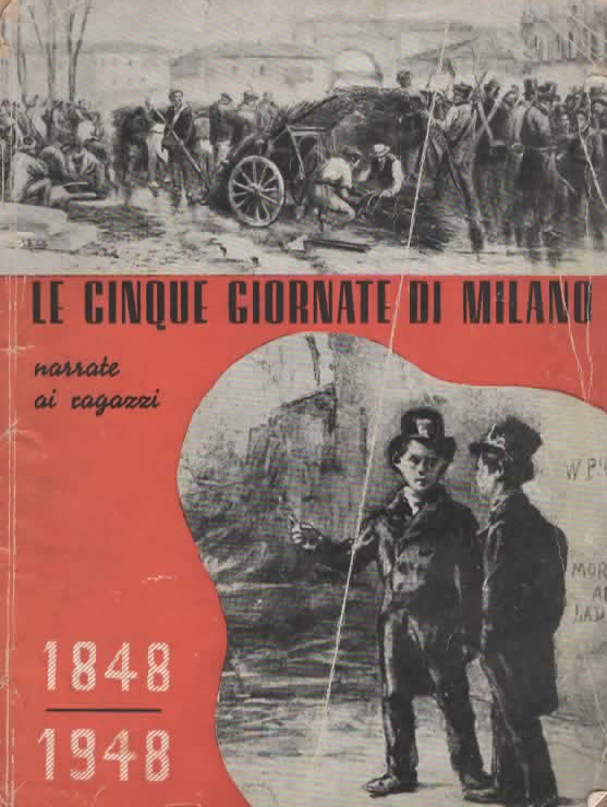Le Cinque Giornate Di Milano Narrate ai Ragazzi 1848 - …