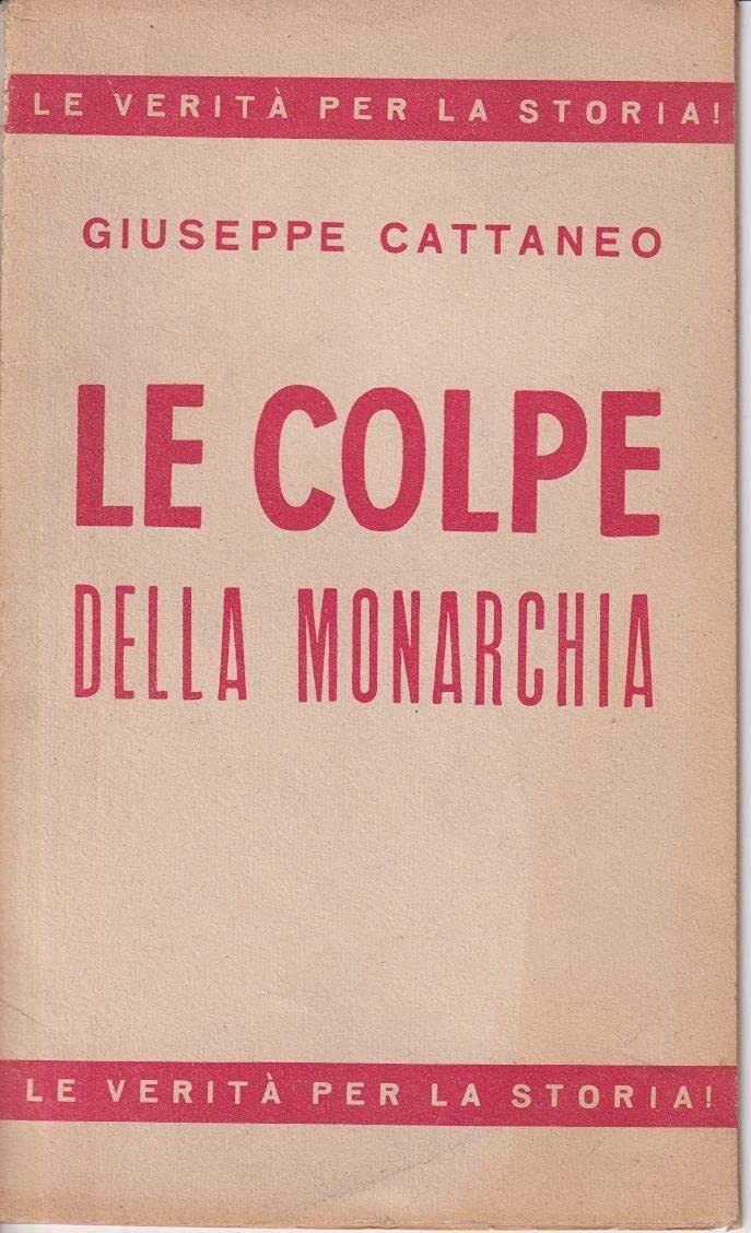 Le Colpe della Monarchia di Giuseppe Cattaneo