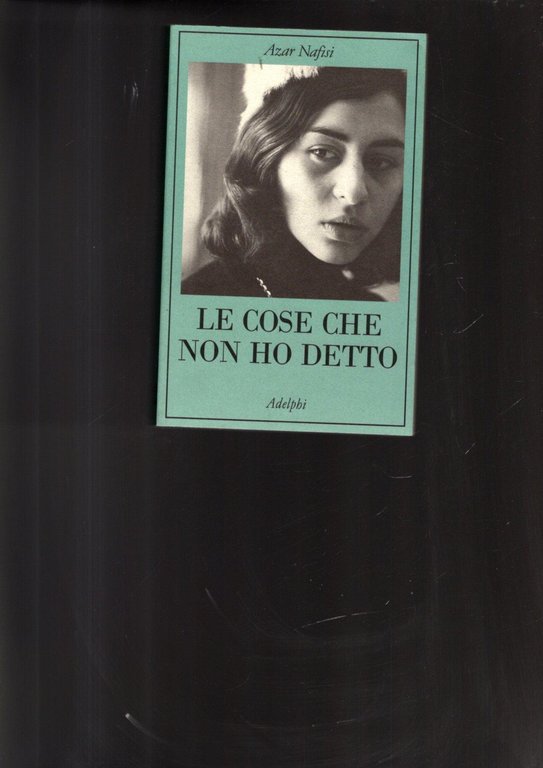 Le cose che non ho detto