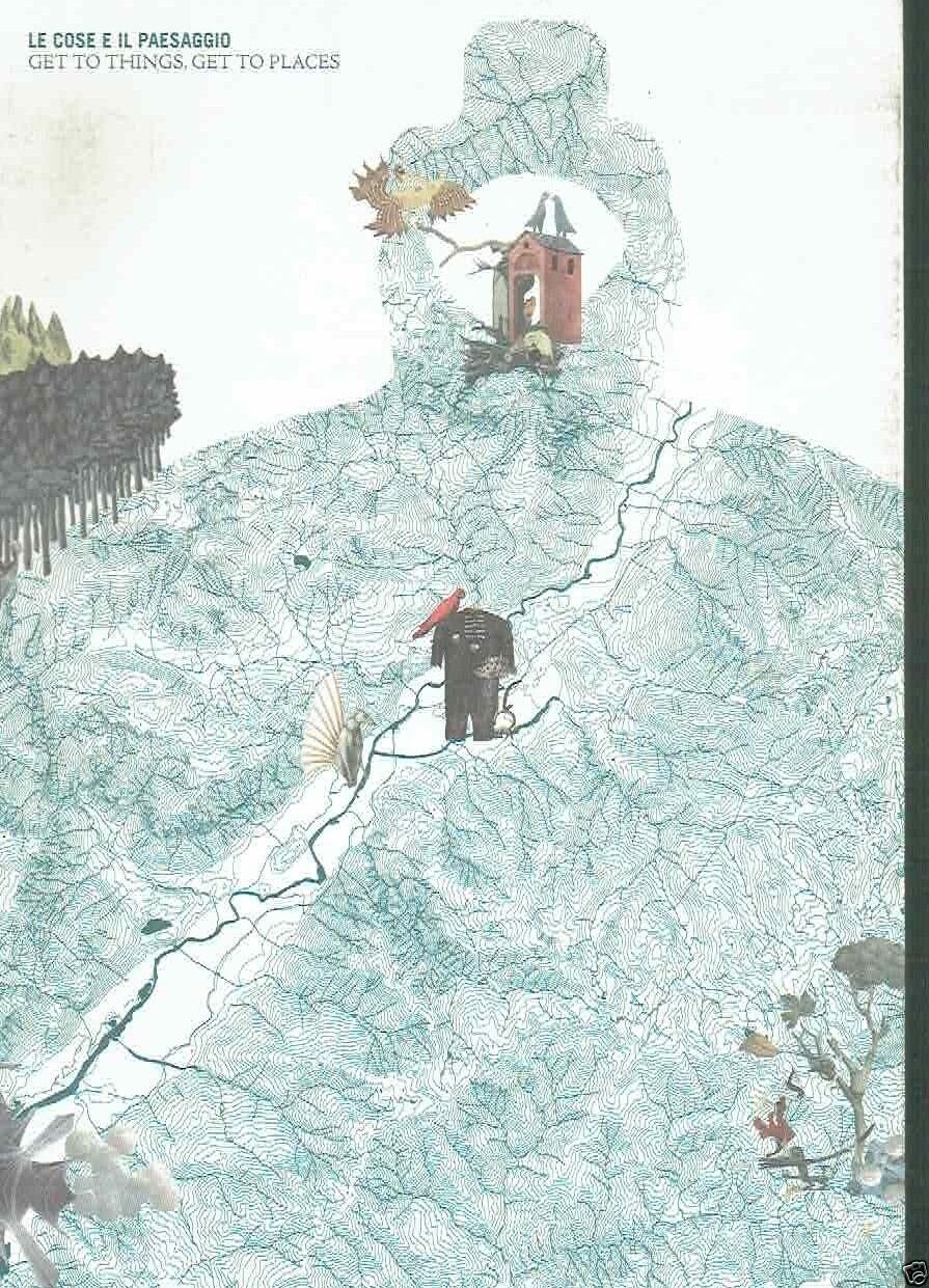 Le cose e il paesaggio. Get to things, get to …