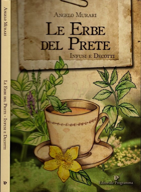 Le erbe del prete. Infusi e decotti