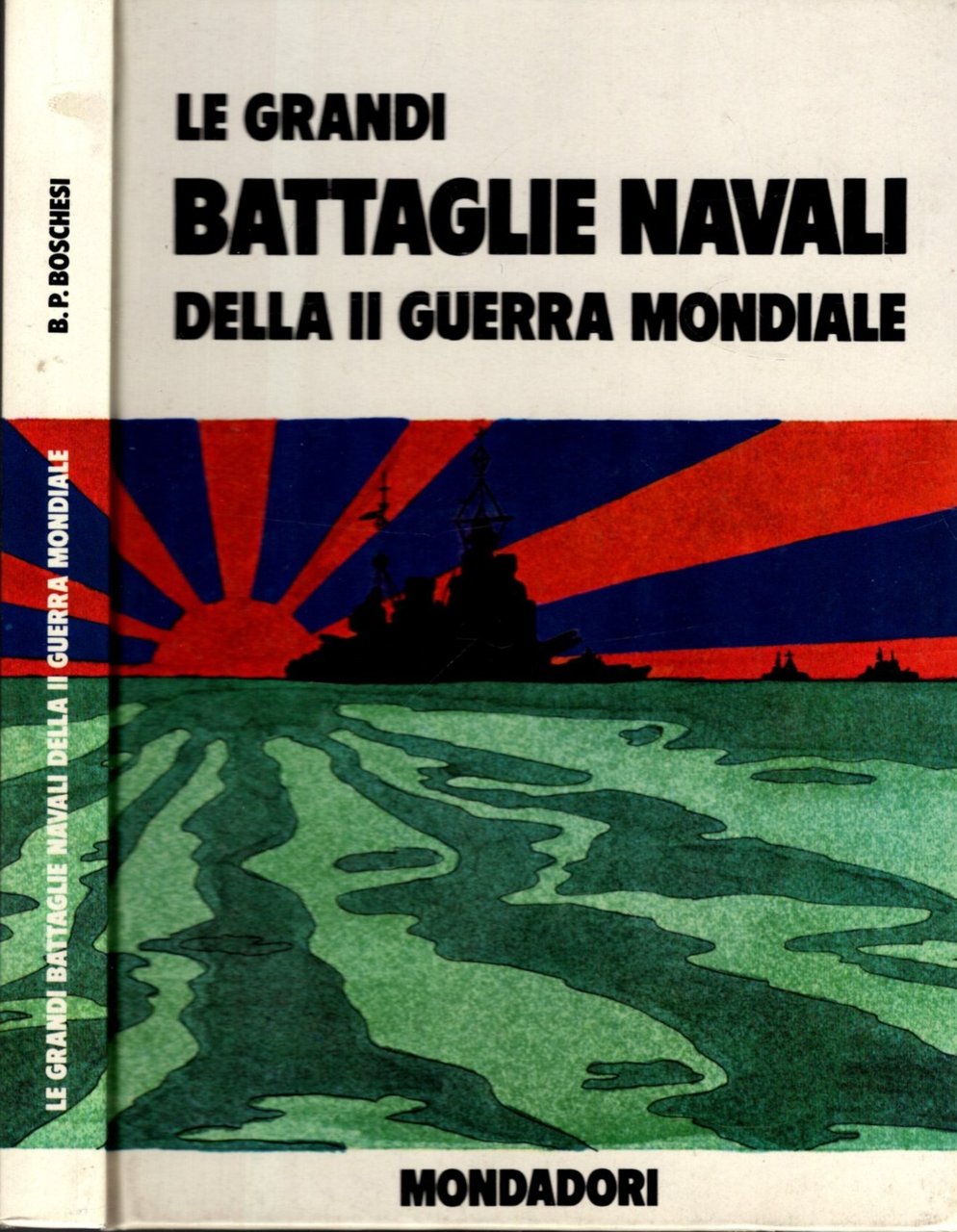 LE GRANDI BATTAGLIE NAVALI DELLA II GUERRA MONDIALE