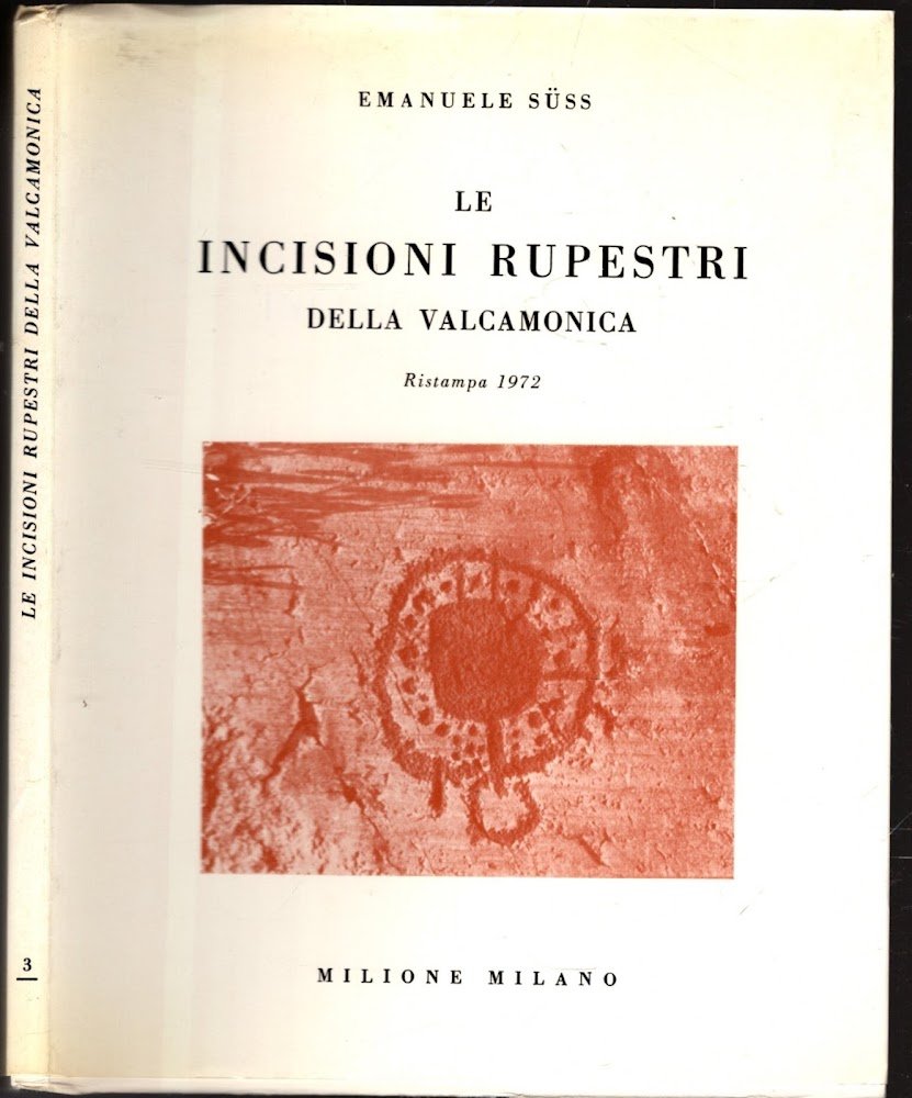 Le incisioni rupestri della Valcamonica ristampa del 1972 di E. …