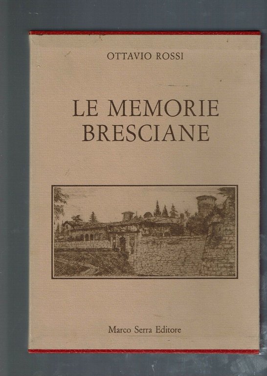 Le memorie bresciane di Ottavio Rossi
