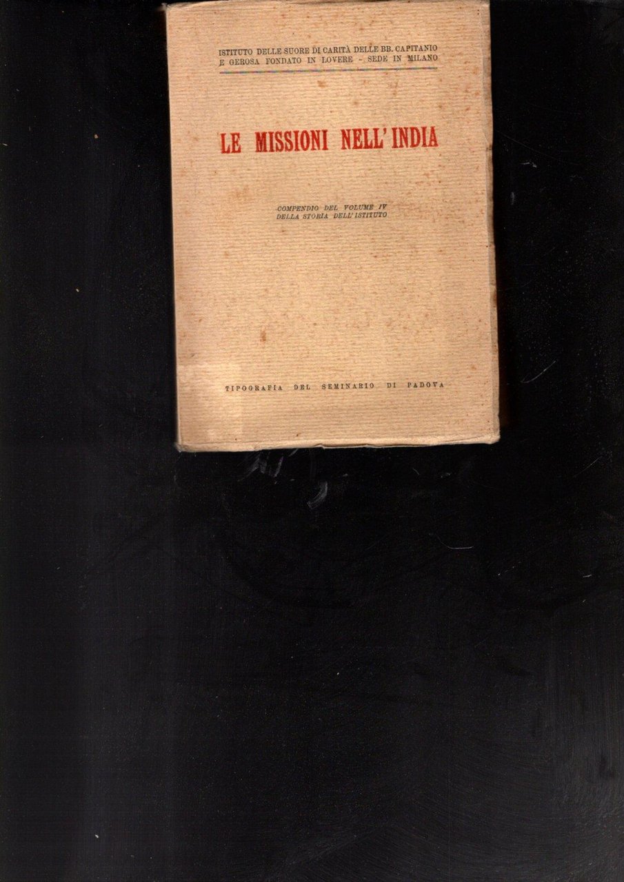 LE MISSIONI NELL'INDIA COMPENDIO DEL VOLUME IV