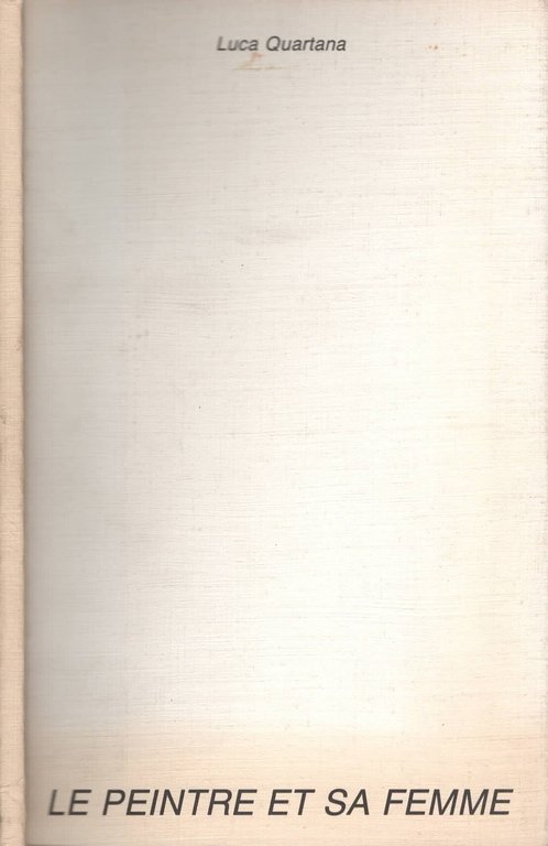 Le Peintre Et Sa Femme con dedica di Luca Quartana