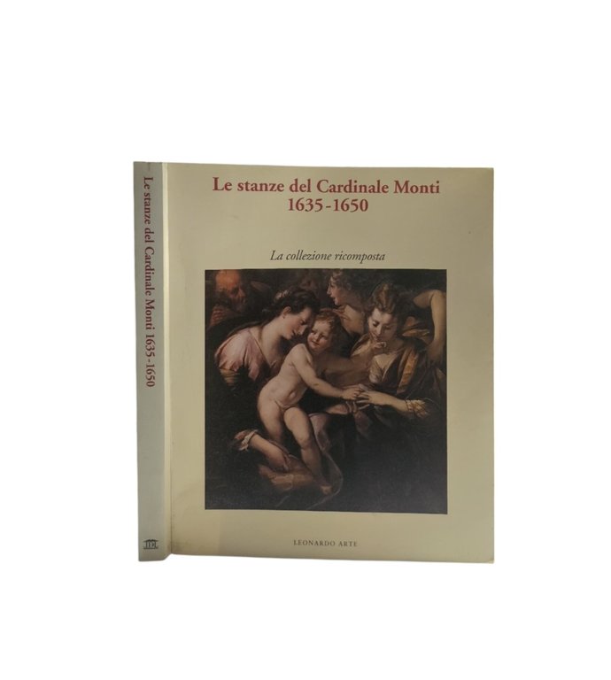 Le stanze del cardinale Monti (1635-1650) La collezione ricomposta