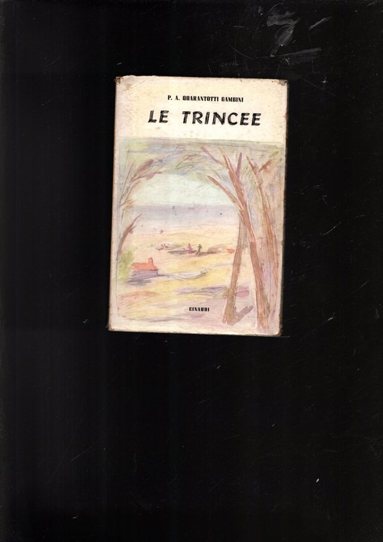LE TRINCEE. Racconto.