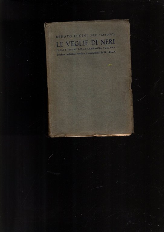 Le Veglie Di Neri Paesi E Figure Della Compagna Toscana Trevisini 1927**