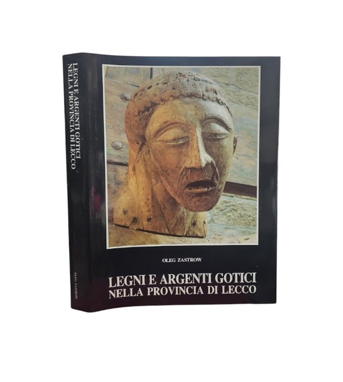 Legni e argenti gotici nella Provincia Di Lecco
