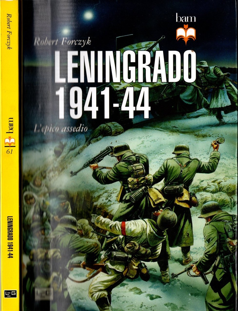 Leningrado 1941-44. L'epico assedio