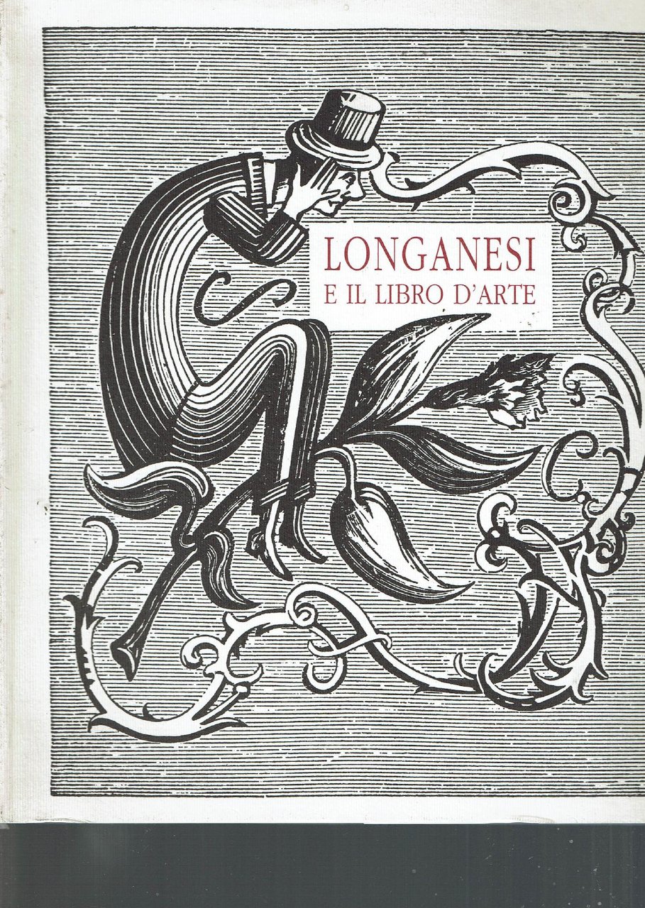 LEO LONGANESI E IL LIBRO D'ARTE 1905-1957