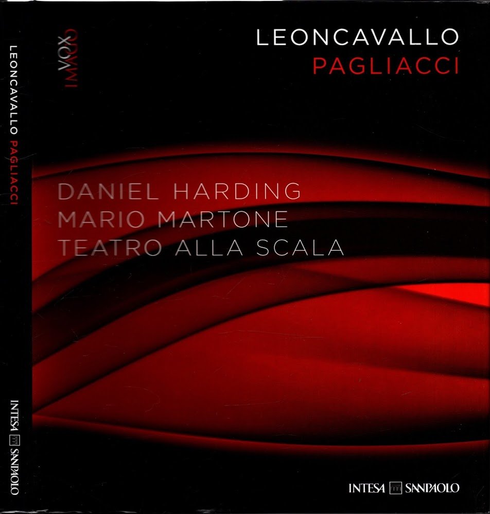 Leoncavallo - Pagliacci - Daniel Harding - Mario MArtone - …