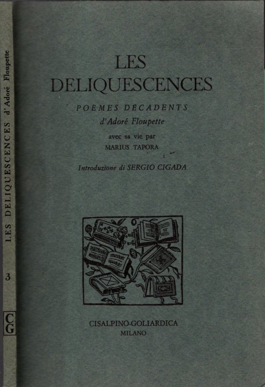 LES DELIQUESCENCES. Poemes decadents.