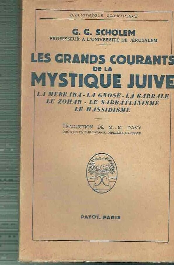 LES GRANDS COURANTS DE LA MYSTIQUE JUIVE