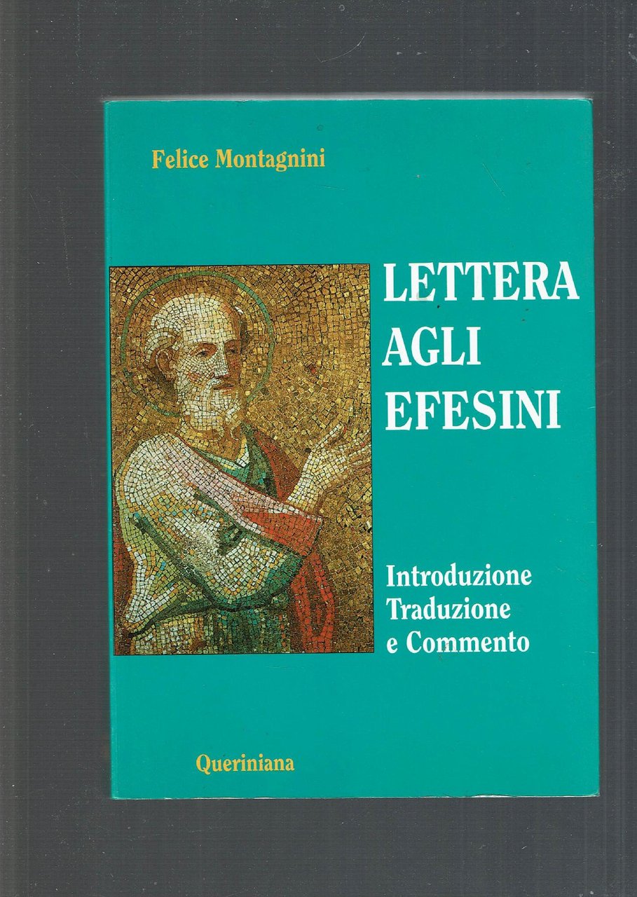 Lettera agli Efesini - introduzione traduzione e commento