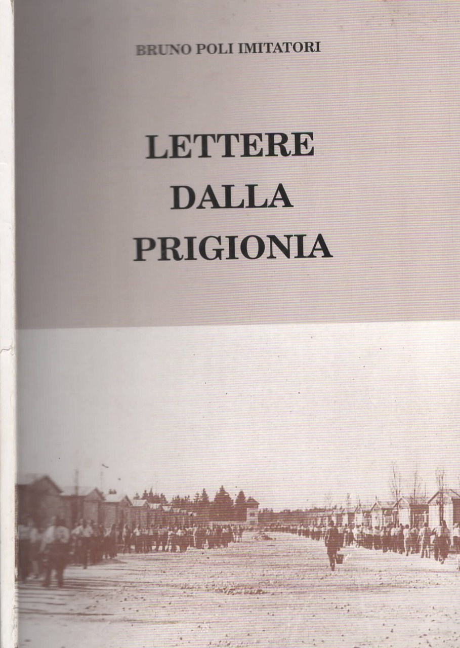Lettere dalla prigionia di Bruni Poli Imitatori