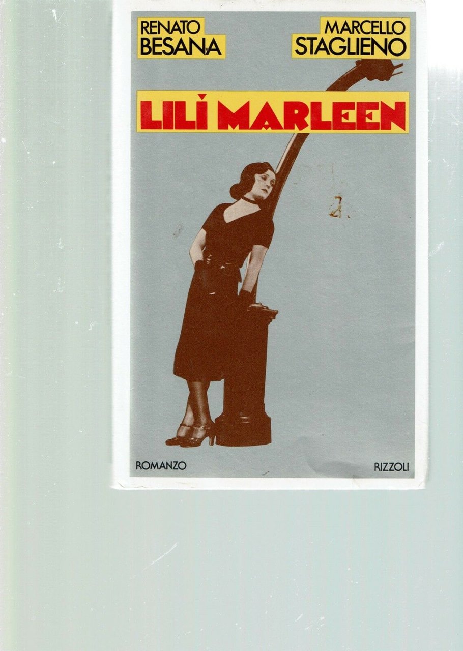 LILI' MARLENE ** BESANA / STAGLIENO ** RIZZOLI 1980