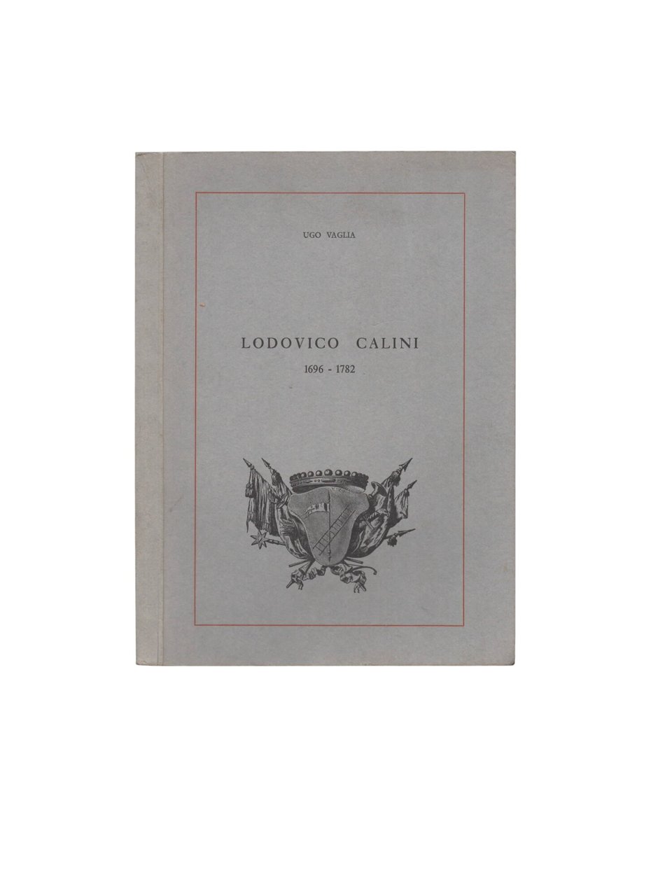 Lodovico Calini 1696-1782 di Ugo Vaglia