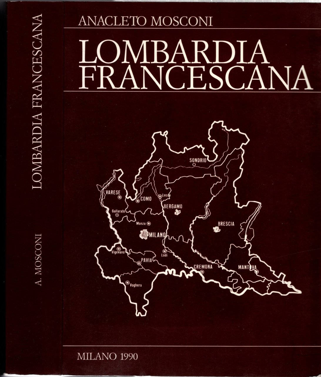 Lombardia francescana : appunti per una storia del movimento francescano …