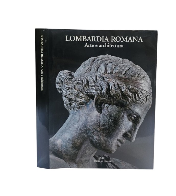 Lombardia Romana Arte E Architettura