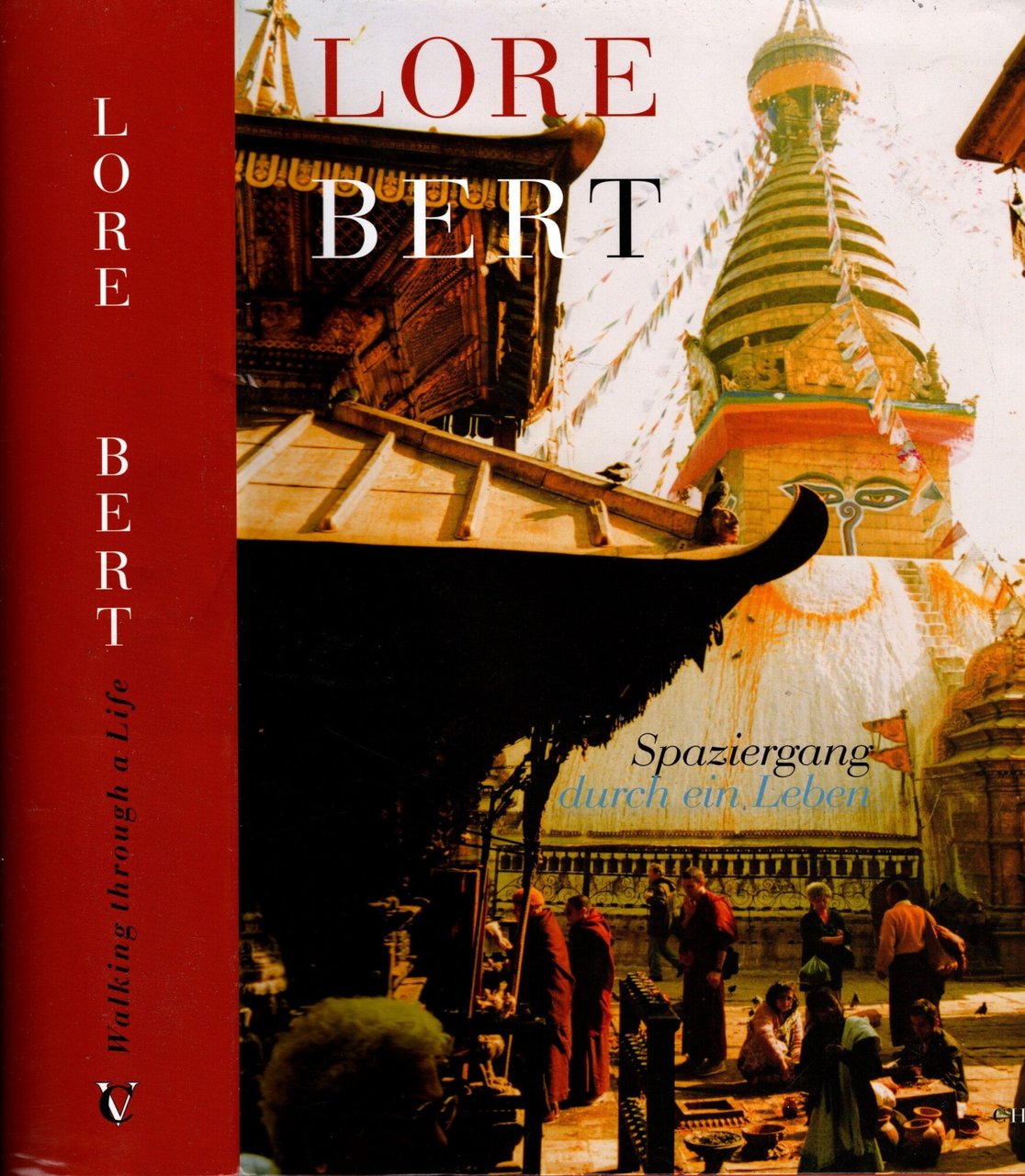 Lore Bert. Spaziergang durch ein Leben - Walking through a …