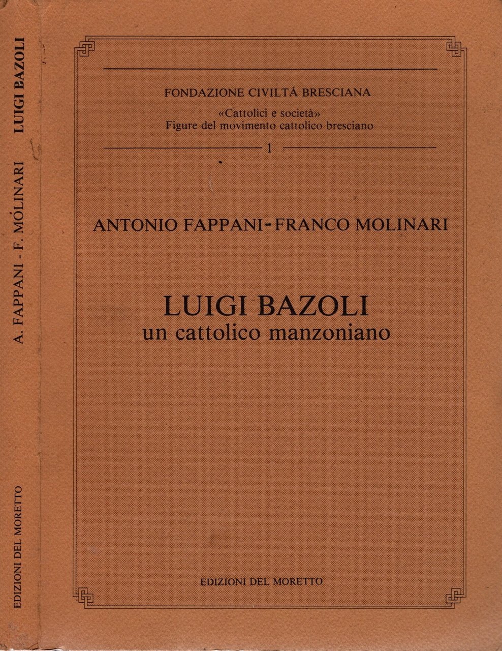 Luigi Bazoli. Un cattolico manzoniano / Antonio Fappani – Franco …
