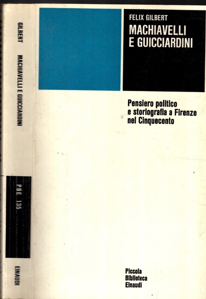 MACHIAVELLI E GUICCIARDINI PENSIERO POLITICO E STORIOGRAFIA A FIRENZE NEL …