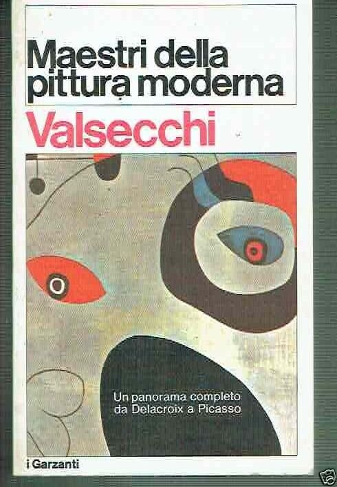 MAESTRI DELLA PITTURA MODERNA ** VALSECCHI**