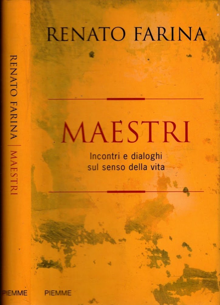 Maestri. Incontri e dialoghi sul senso della vita