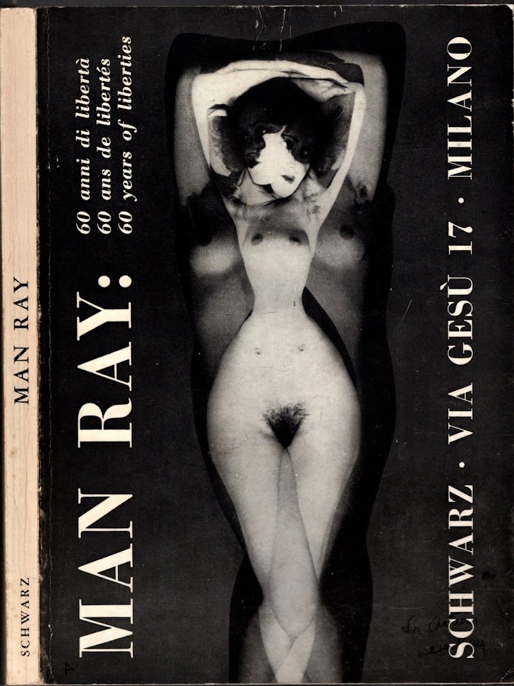 Man Ray 60 Anni Di Liberta' / 60 Ans De …