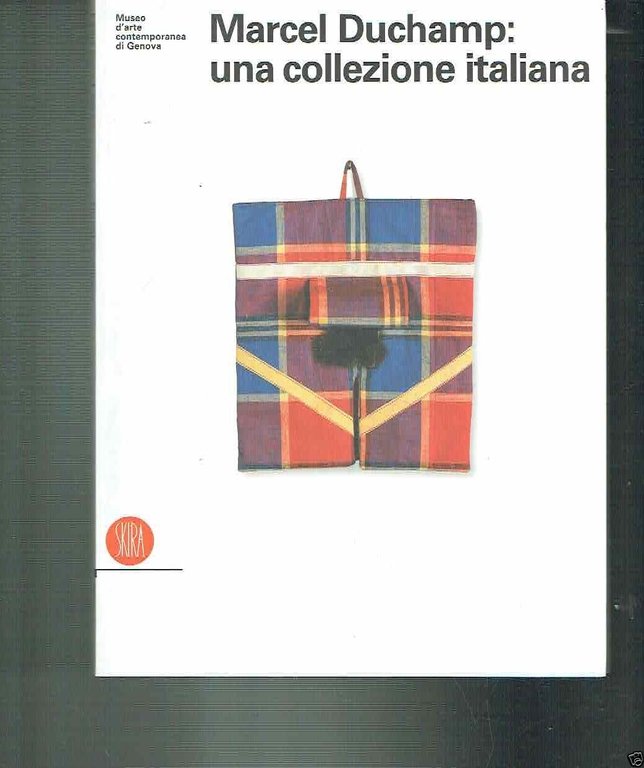 Marcel Duchamp: Una Collezione Italiana