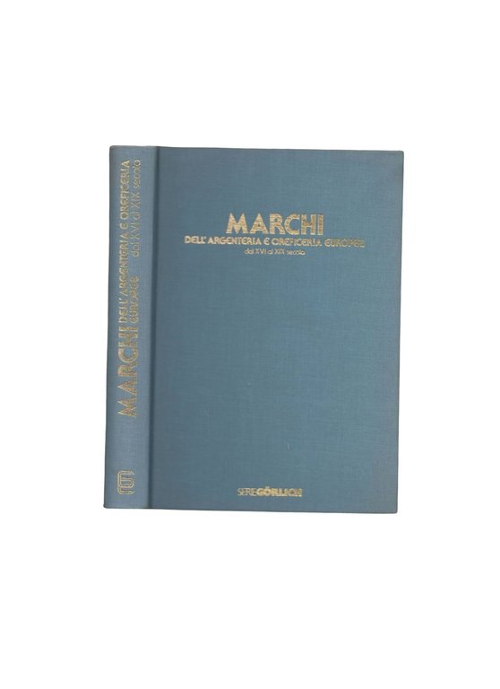 Marchi dell'argenteria e oreficeria europee dal XVI al XIX secolo