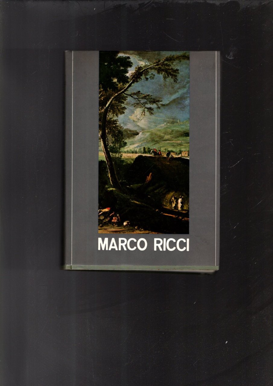 Marco Ricci. Mostra di Bassano del Grappa. Palazzo Sturm. 1 …