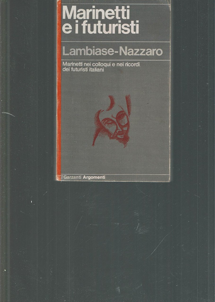 MARINETTI E I FUTURISTI
