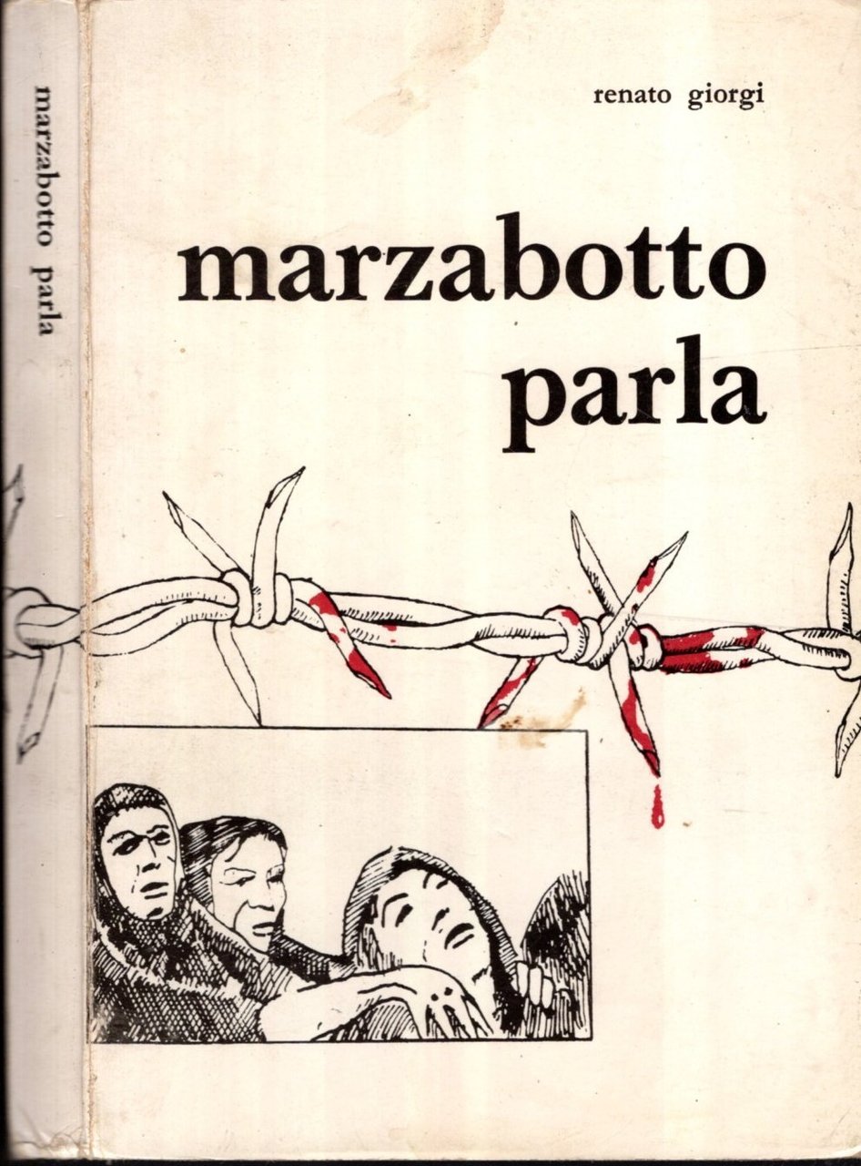 Marzabotto parla. Con scritti di Salvatore Quasimodo e Giuseppe Dozza.