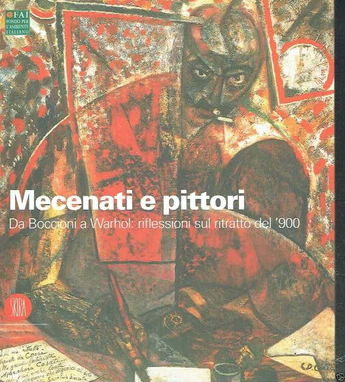 Mecenati e pittori. Da Boccioni a Warhol: riflessioni sul ritratto …