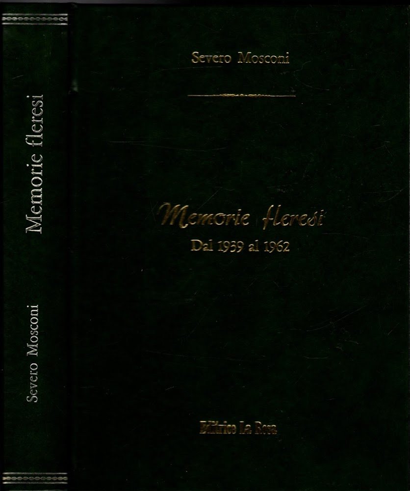 MEMORIE FLERESI DAL 1939 AL 1962 (FLERO BRESCIA)