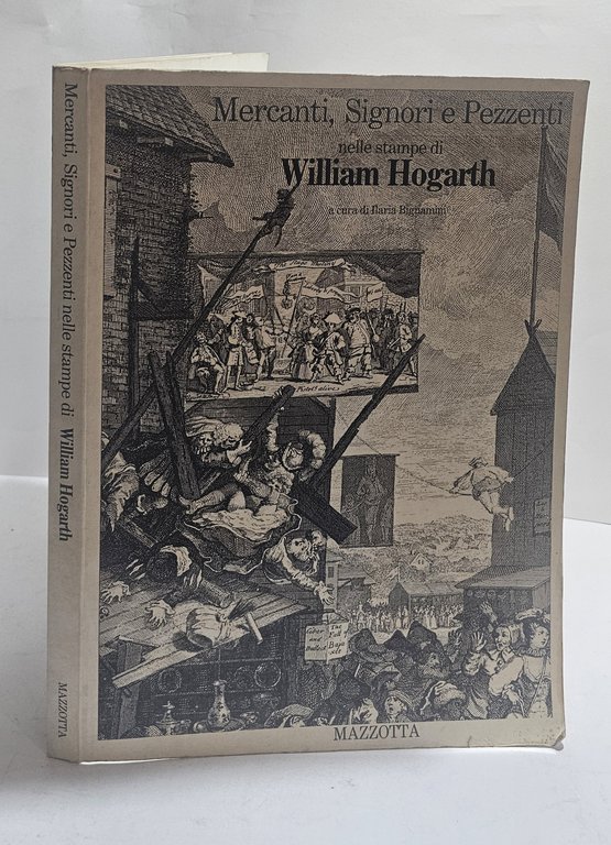 Mercanti Signori e Pezzenti William Hogarth stampe satira arte Mazzotta | Immagine Gallery 4