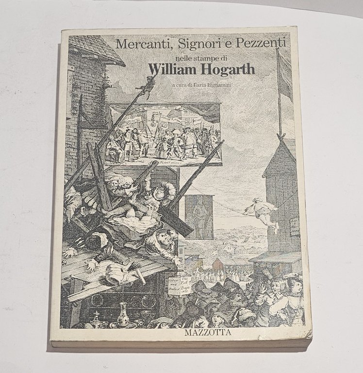 Mercanti Signori e Pezzenti William Hogarth stampe satira arte Mazzotta | Immagine Gallery 8