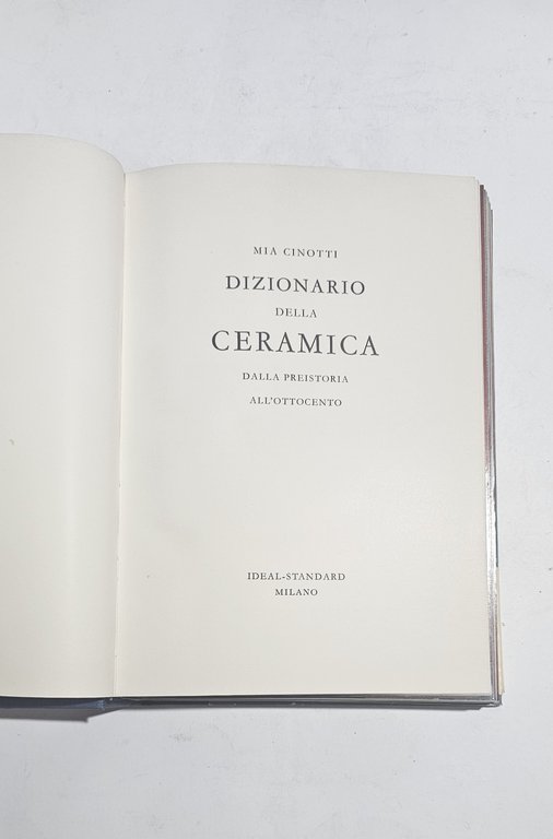 Mia Cinotti Dizionario della Ceramica dalla Preistoria all'Ottocento illustrato | Immagine Gallery 5